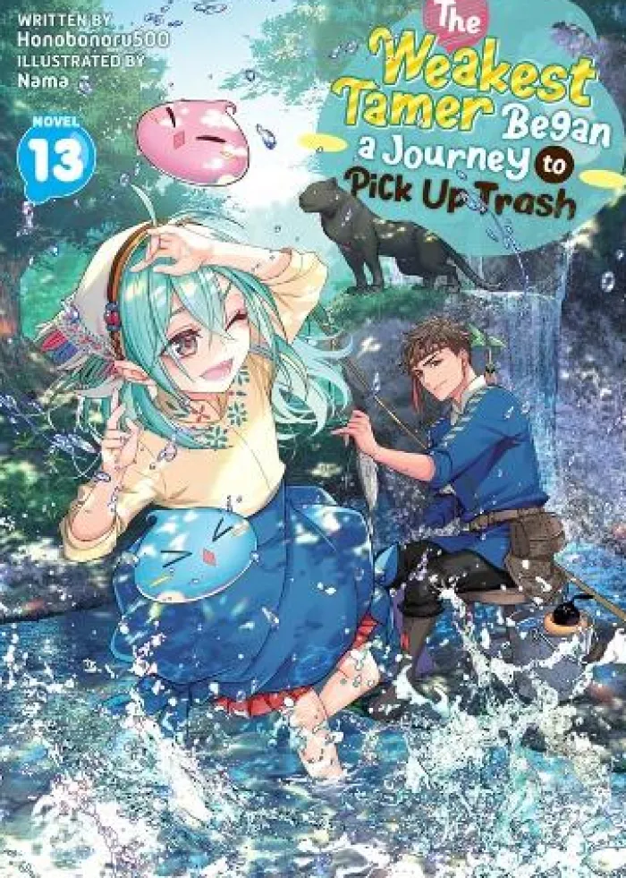 The Weakest Tamer Began a Journey to Pick Up Trash (Light Novel) Vol. 13