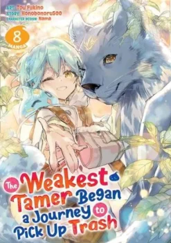 The Weakest Tamer Began a Journey to Pick Up Trash (Manga) Vol. 8