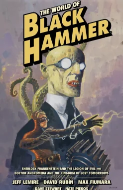 The World of Black Hammer Omnibus Volume 1