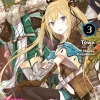 The World's Strongest Rearguard: Labyrinth Country's Novice Seeker, Vol. 3 (light novel)