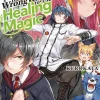 The Wrong Way to Use Healing Magic Volume 3 (Light Novel)