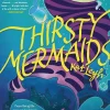 Thirsty Mermaids