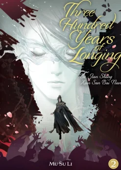 Three Hundred Years of Longing: Bu Jian Shang Xian San Bai Nian (Novel) Vol. 2 Novel