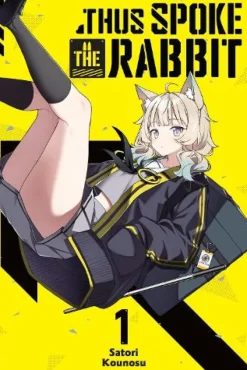Thus Spoke the Rabbit, Vol. 1