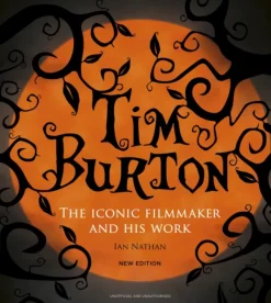 Tim Burton: The Iconic Filmmaker and His Work