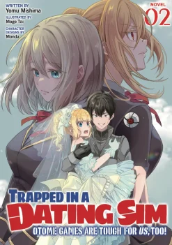 Trapped in a Dating Sim Vol. 02 (Novel)