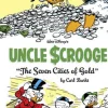 Walt Disney's Uncle Scrooge the Seven Cities of Gold: The Complete Carl Barks Disney Library Vol. 14