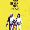 We Can Never Go Home Volume 1