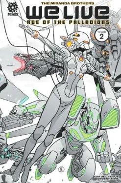 WE LIVE VOL 2: AGE OF THE PALLADIONS
