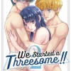 We Started a Threesome Vol. 02