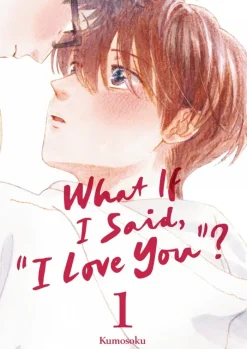 What If I Said, "I Love You"? 1