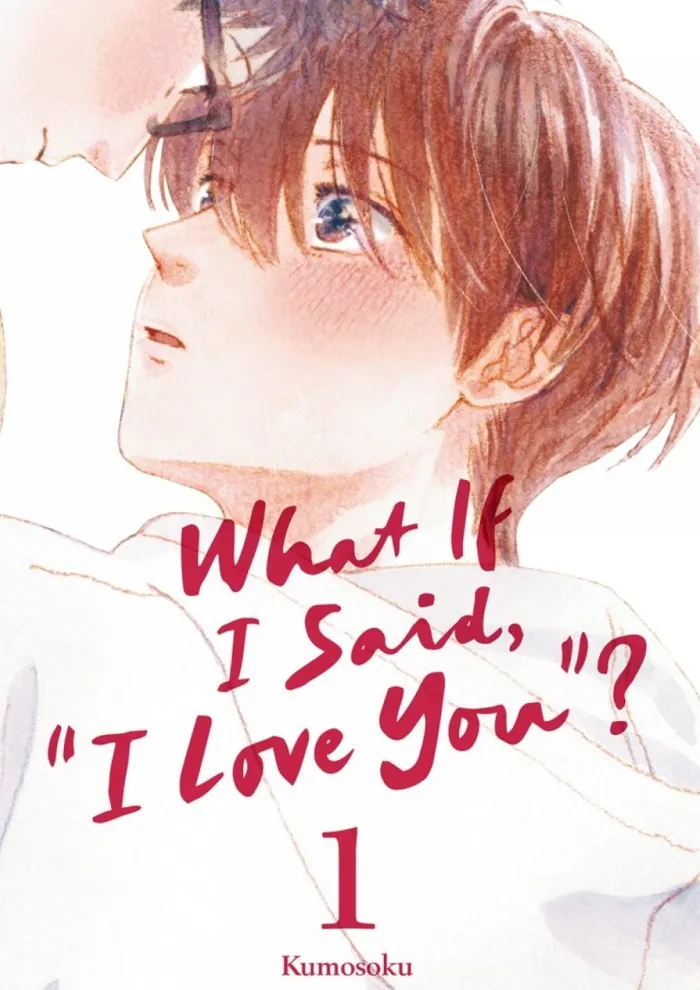 What If I Said, "I Love You"? 1
