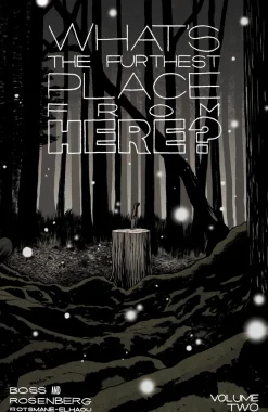 What's the Furthest Place from Here? Volume 2