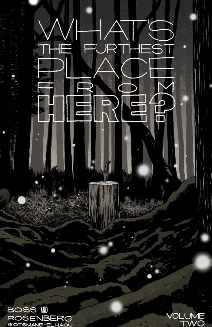 What's the Furthest Place from Here? Volume 2