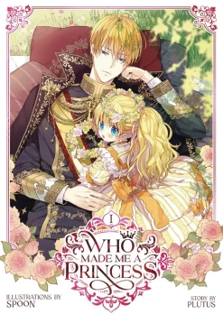 Who Made Me a Princess Vol. 1