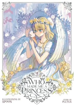 Who Made Me a Princess Vol. 7