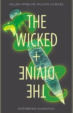 Wicked + The Divine Volume 7: Mothering Invention