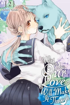 With You, Our Love Will Make It Through, Vol. 02
