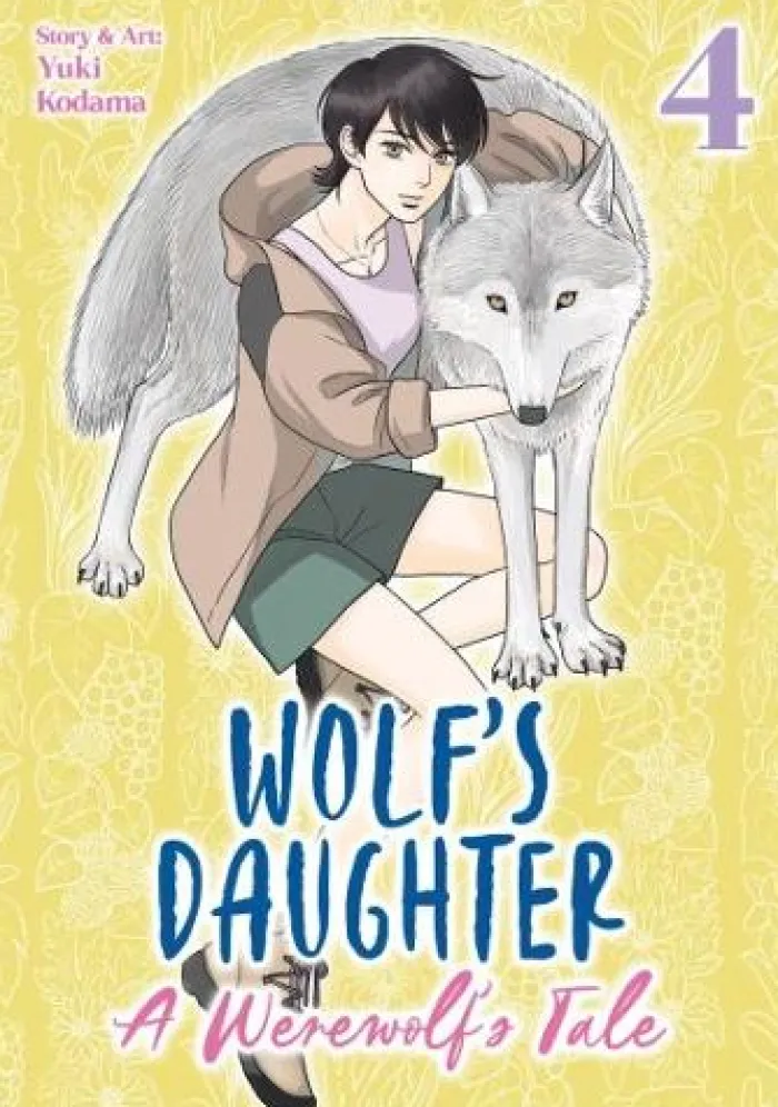 Wolf's Daughter: A Werewolf's Tale Vol. 4