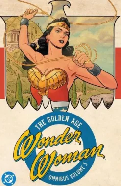 Wonder Woman: The Golden Age Omnibus Vol. 3 (New Edition)