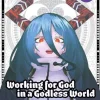 Working for God in a Godless World Vol.6