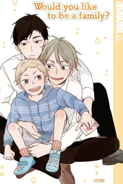 Would You Like to Be a Family?
