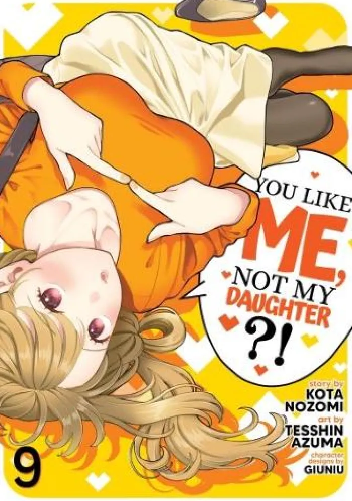 You Like Me, Not My Daughter?! (Manga) Vol. 9